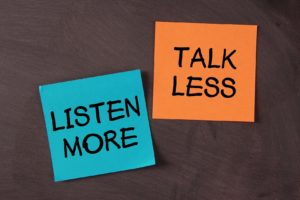 Listen More Than You Speak